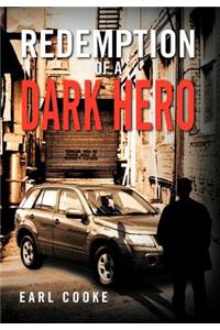 Redemption of a Dark Hero