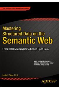 Mastering Structured Data on the Semantic Web