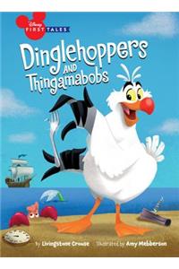 Disney First Tales The Little Mermaid: Dinglehoppers and Thingamabobs