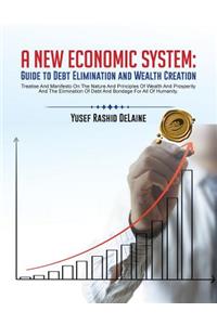 A New Economic System