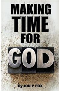 Make Time For God: Bible Commentary & Wisdom