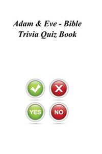 Adam & Eve - Bible Trivia Quiz Book
