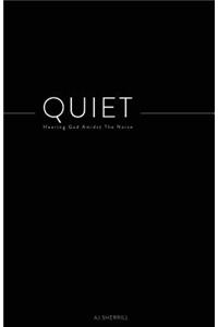 Quiet