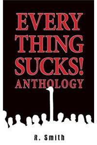 Everything Sucks! Anthology