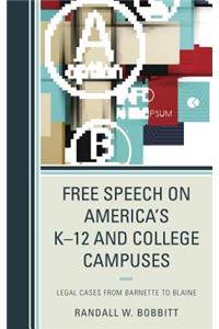 Free Speech on America's K–12 and College Campuses