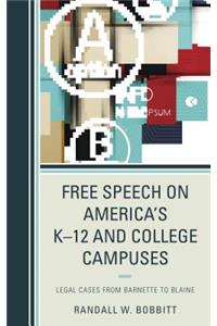 Free Speech on America's K-12 and College Campuses