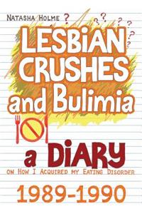 Lesbian Crushes and Bulimia