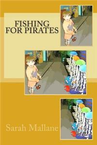 Fishing for Pirates