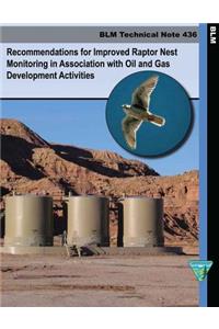 Recommendations for Improved Raptor Nest Monitoring in Association with Oil and Gas Development Activities