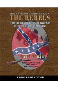 The Rebels - Large Print