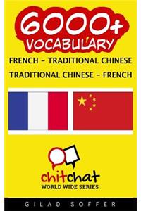 6000+ French - Traditional Chinese Traditional Chinese - French Vocabulary