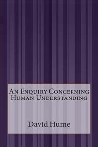 An Enquiry Concerning Human Understanding