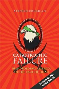 Catastrophic Failure