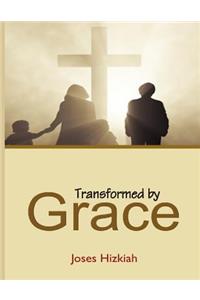 Transformed by Grace