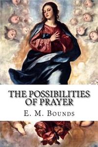 The Possibilities of Prayer