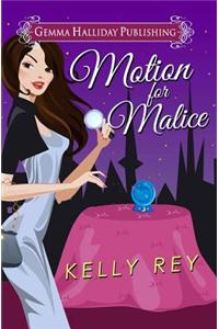 Motion for Malice