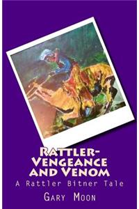 Rattler-Vengeance and Venom