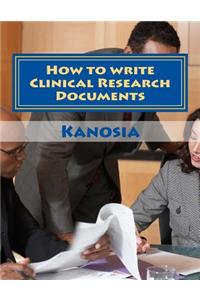 How to Write Clinical Research Documents