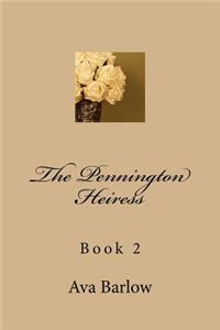 The Pennington Heiress: Book 2