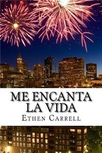 Me Encanta La Vida