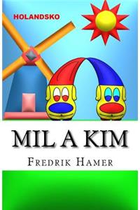 Mil a Kim