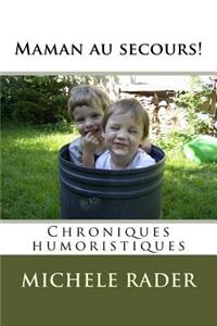 Maman Au Secours!