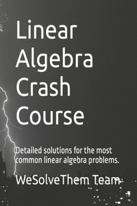 Linear Algebra Crash Course