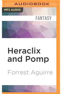 Heraclix and Pomp
