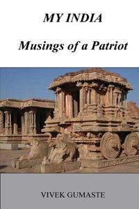 My India: Musings of a Patriot