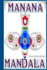 Manana Mandala Colouring Book