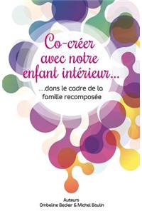 Co-créer avec son enfant intérieur pour réussir une famille recomposée