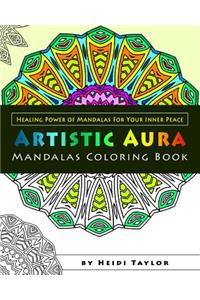 Artistic Aura: Mandalas Coloring Book