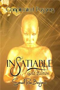 Insatiable Gold