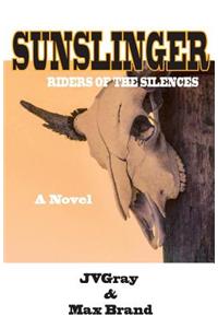 Sunslinger: Riders of the Silences