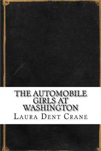 The Automobile Girls At Washington