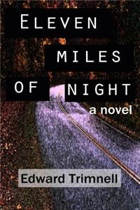 Eleven Miles of Night