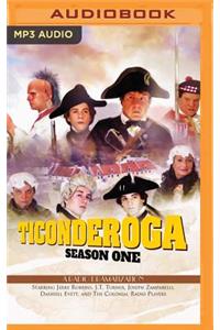 Ticonderoga - Season One