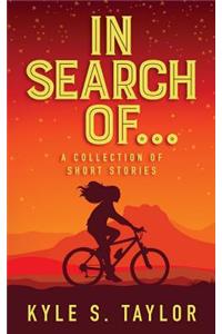 In Search of...