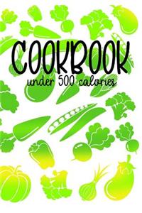 Cookbook Under 500 Calories