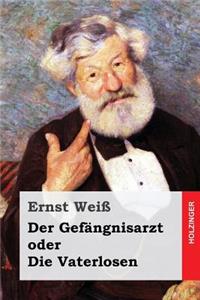 Der Gefängnisarzt oder Die Vaterlosen