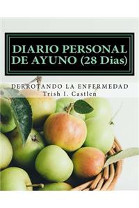 Diario Personal de Ayuno Y Oracion (28 Dias)