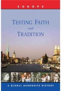 Testing Faith and Tradition