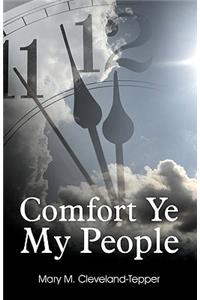 Comfort Ye My People