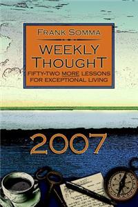 Weekly Thought: Fifty-Two More Lessons for Exceptional Living