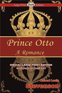 Prince Otto (Large Print Edition)