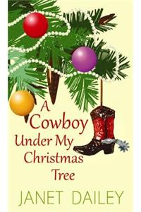 A Cowboy Under My Christmas Tree