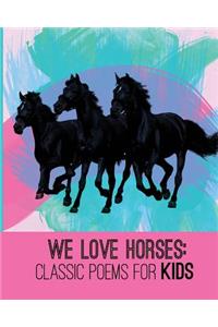 We Love Horses
