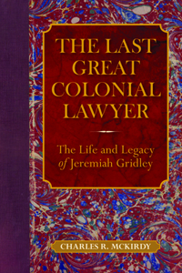 Last Great Colonial Lawyer