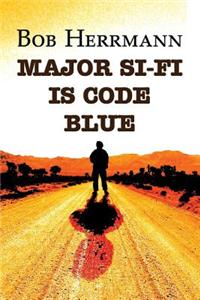 Major Si-Fi Is Code Blue