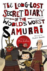 Long-Lost Secret Diary of the World's Worst Samurai